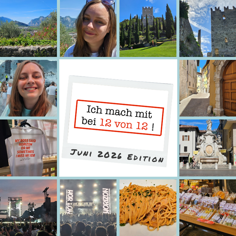 Mein 12 von 12 im Juni: Dolce Vita am Gardasee & Festival-Flair