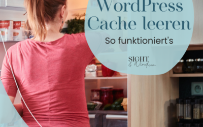 WordPress Cache leeren leicht gemacht: So geht’s ohne Technikwissen